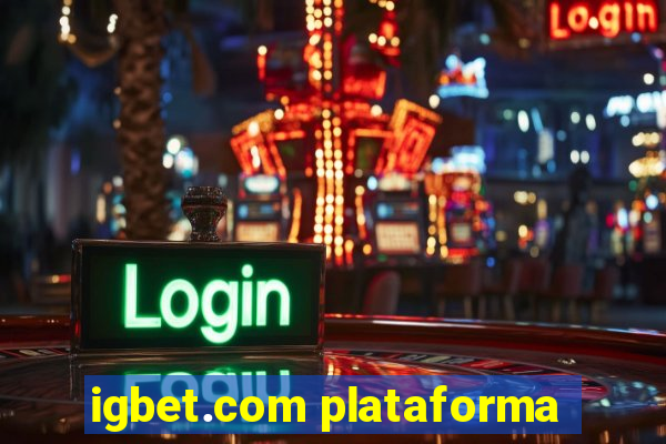 igbet.com plataforma